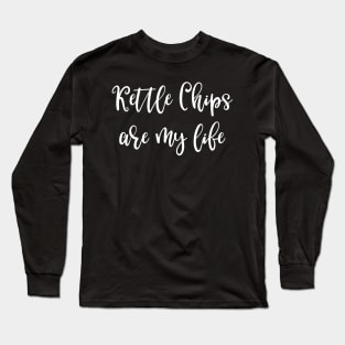 Kettle Chips Are My Life Long Sleeve T-Shirt